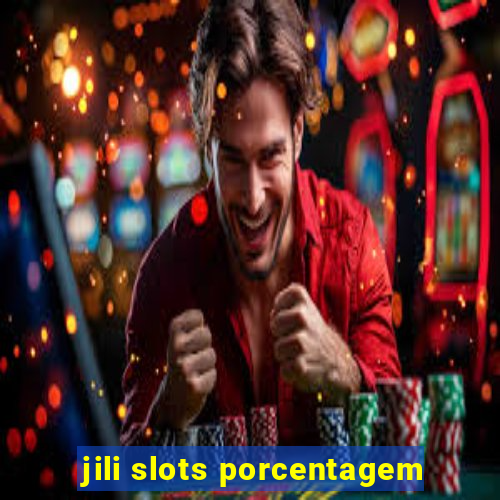 jili slots porcentagem