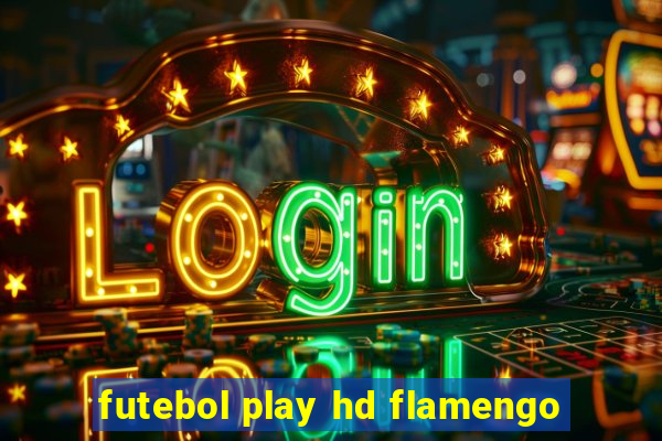 futebol play hd flamengo