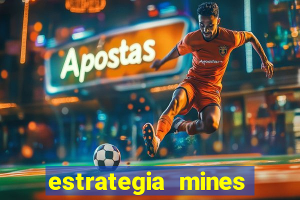 estrategia mines estrela bet