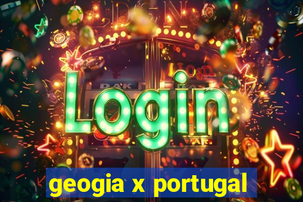 geogia x portugal