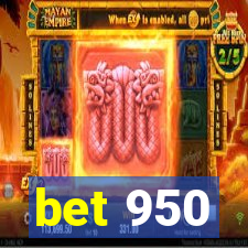 bet 950