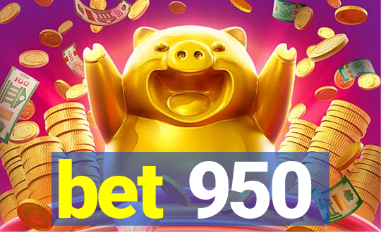 bet 950