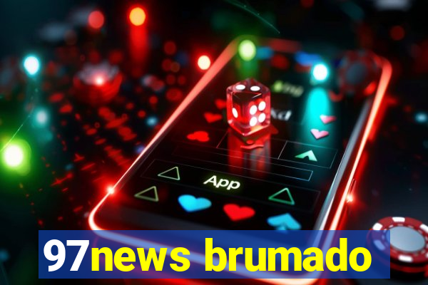 97news brumado