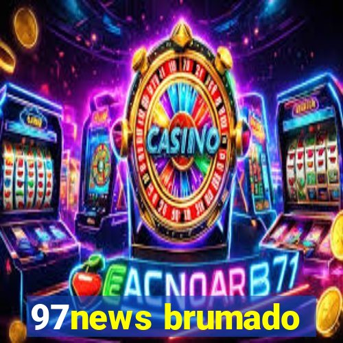 97news brumado