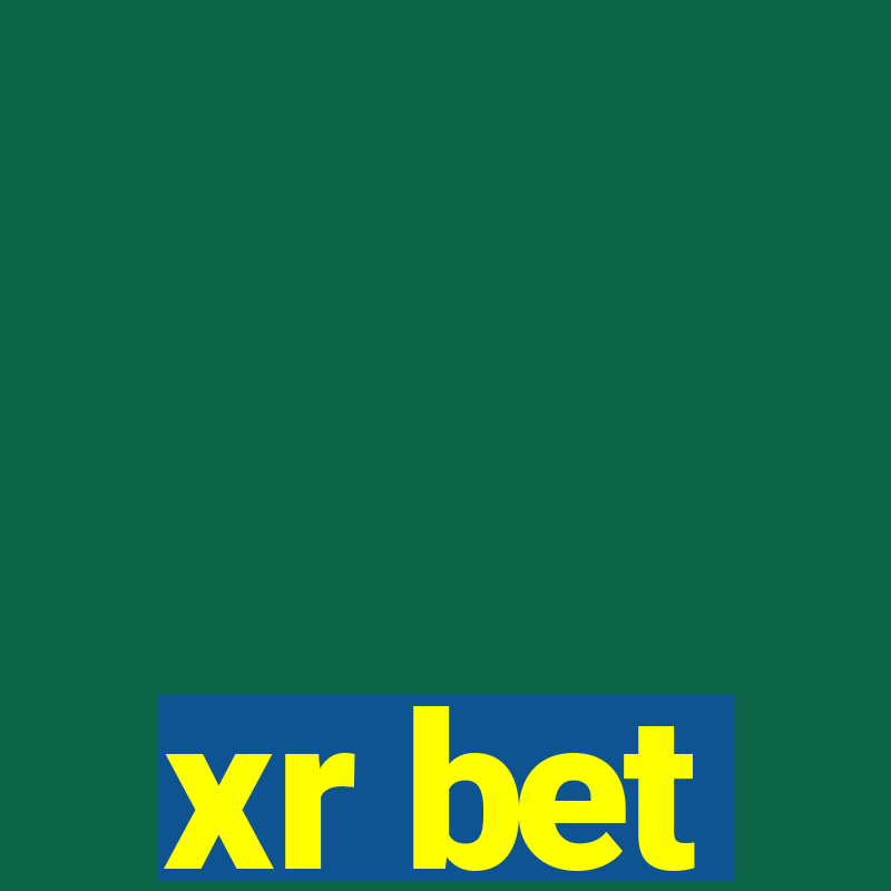 xr bet