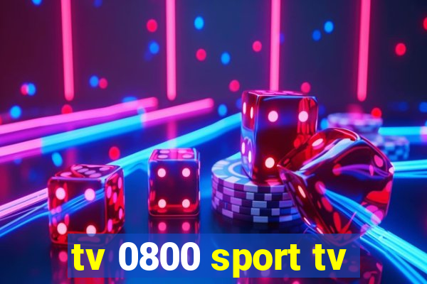 tv 0800 sport tv