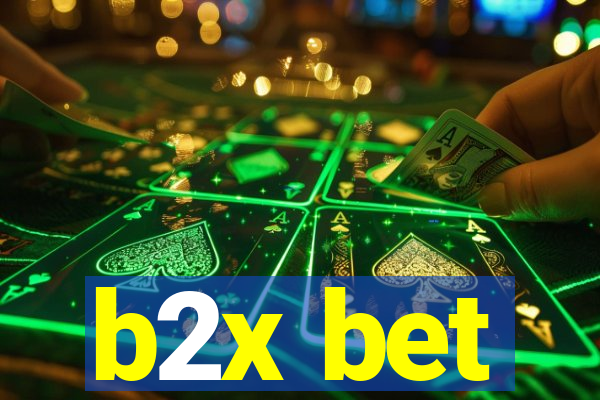 b2x bet