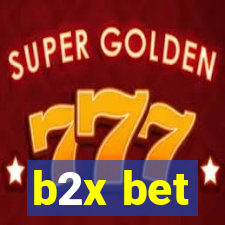 b2x bet