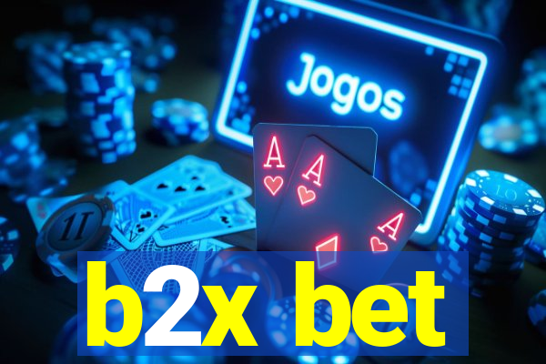 b2x bet