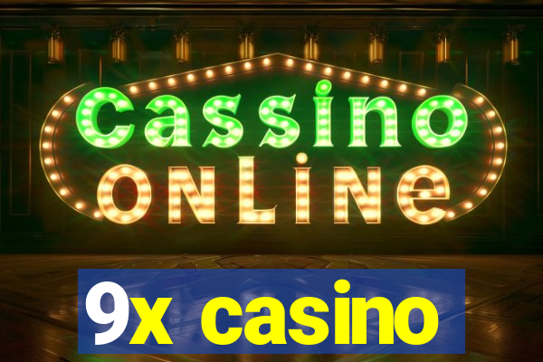 9x casino