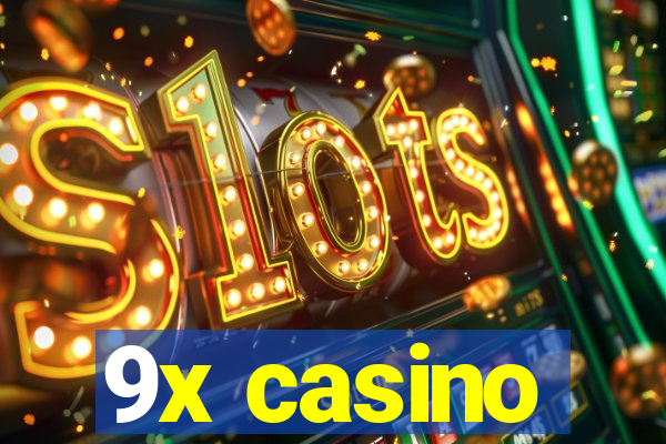 9x casino