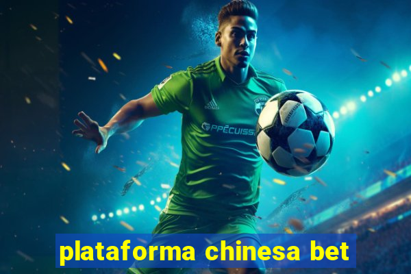 plataforma chinesa bet