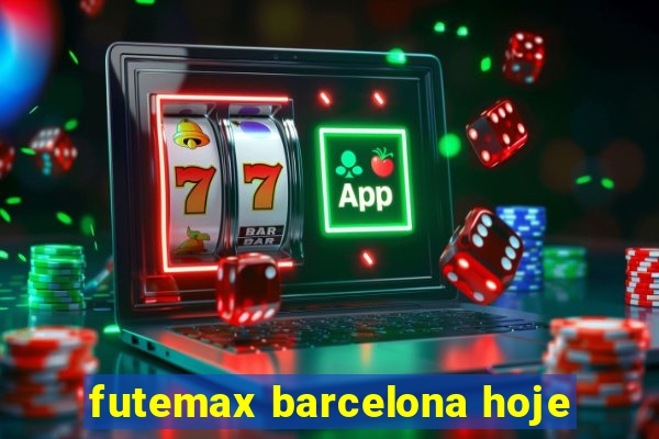 futemax barcelona hoje