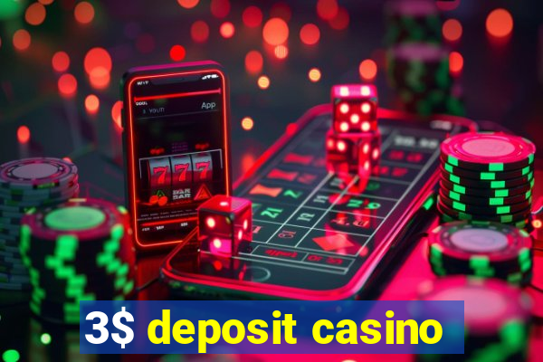 3$ deposit casino