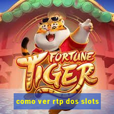 como ver rtp dos slots