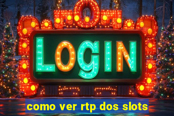 como ver rtp dos slots