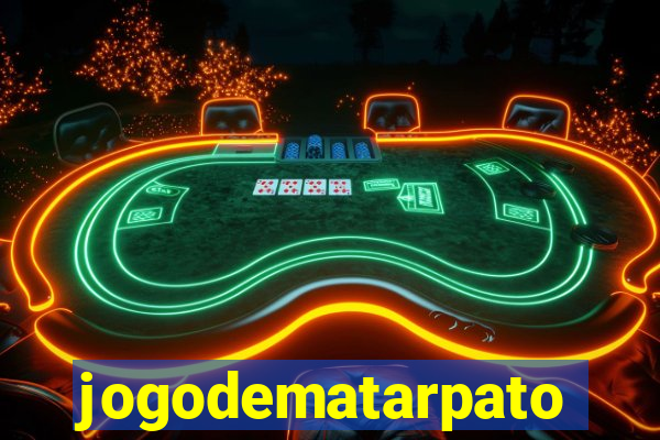 jogodematarpato