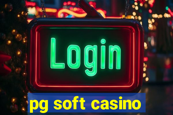 pg soft casino