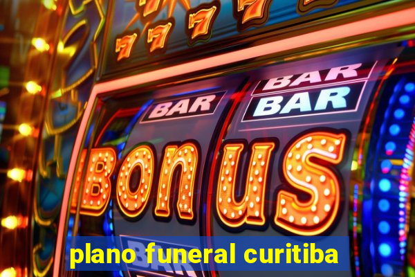 plano funeral curitiba