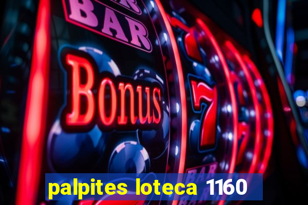 palpites loteca 1160