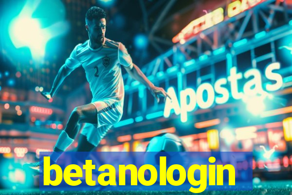 betanologin