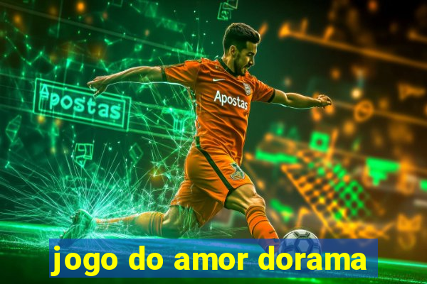 jogo do amor dorama