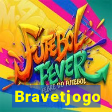 Bravetjogo