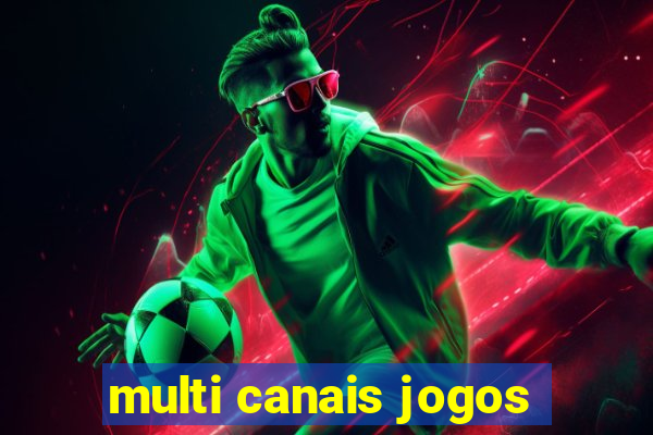 multi canais jogos