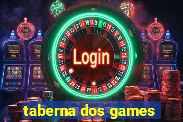 taberna dos games