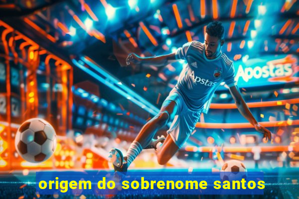 origem do sobrenome santos