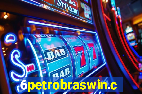 6petrobraswin.com