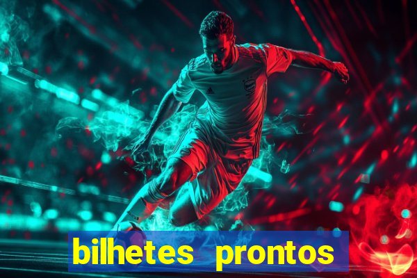 bilhetes prontos futebol para hoje