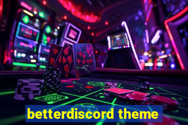 betterdiscord theme