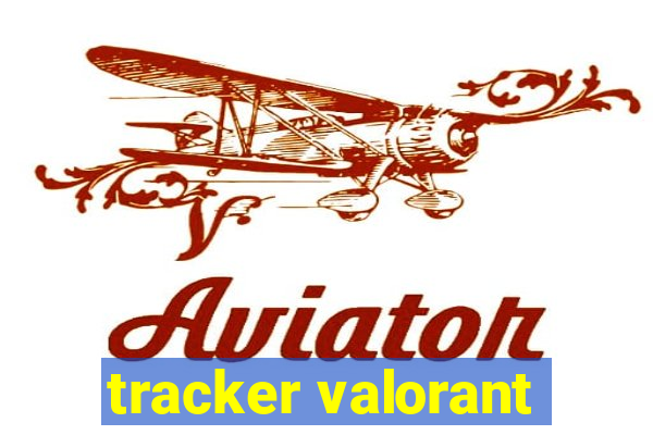 tracker valorant