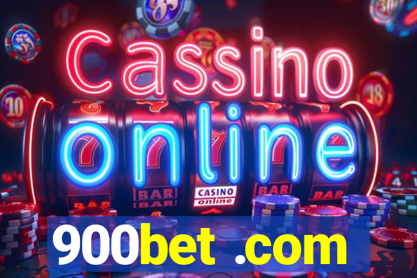 900bet .com