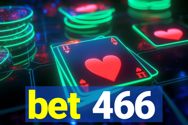 bet 466