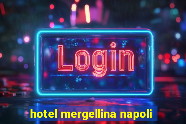 hotel mergellina napoli