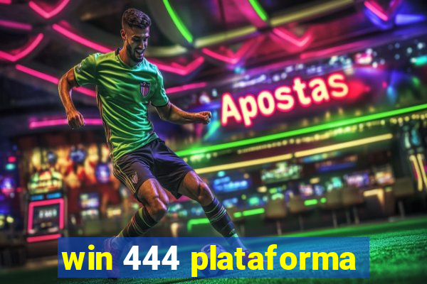 win 444 plataforma