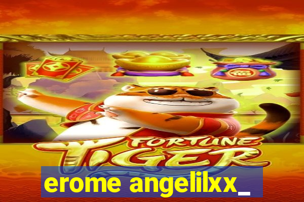 erome angelilxx_