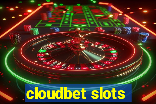 cloudbet slots