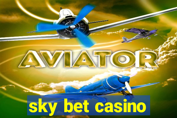 sky bet casino