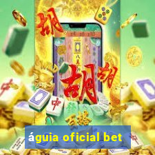 águia oficial bet