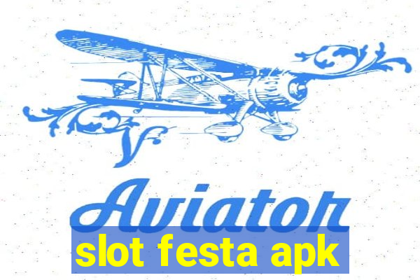 slot festa apk