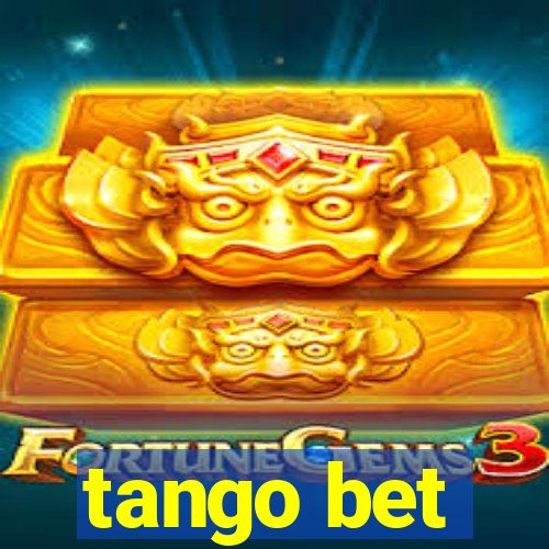 tango bet