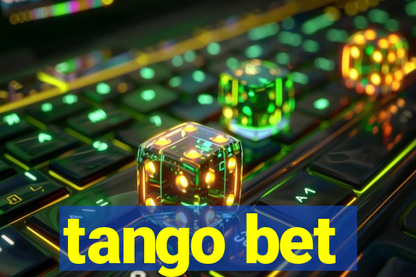 tango bet