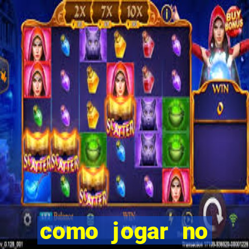 como jogar no tigre e ganhar