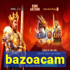 bazoacam