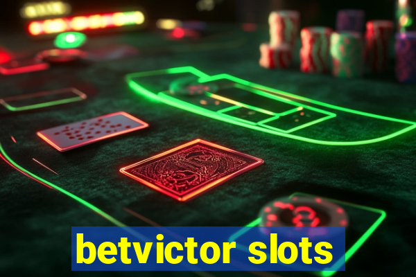 betvictor slots