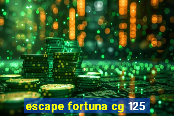 escape fortuna cg 125