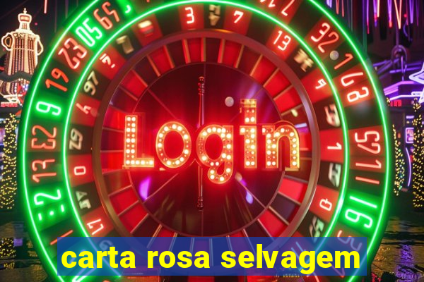 carta rosa selvagem